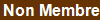 Non Membre